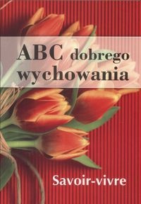 Okładka:  praca zbiorowa - ABC dobrego wychowania