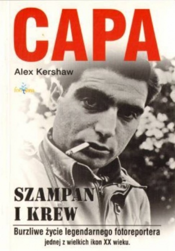 Okładka: Alex Kershaw - Capa. Szampan i krew