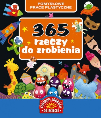 Okładka: Fiona Watt - 365 rzeczy do zrobienia. Pomysłowe prace plastyczne