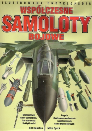 Okładka: Mike Spick - Współczesne samoloty bojowe