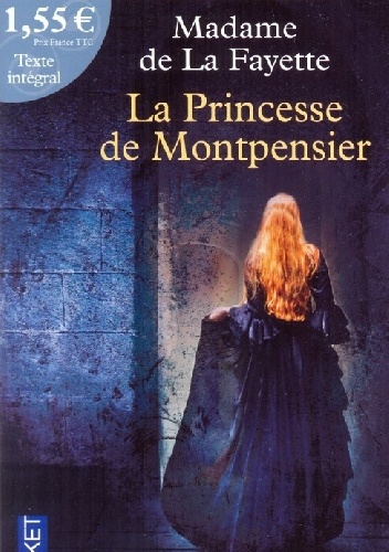 Madame de La Fayette - La princesse de Montpensier