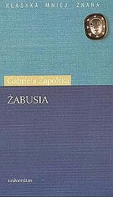 Gabriela Zapolska - Żabusia