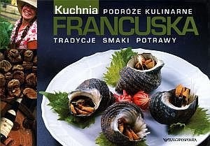 Okładka:  praca zbiorowa - Kuchnia francuska