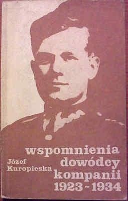 Okładka: Józef Kuropieska - Wspomnienia dowódcy kompanii 1923-1934
