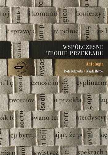 Okładka: Piotr Bukowski - Współczesne teorie przekładu. Antologia