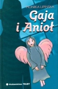 Okładka: Monika Lipińska - Gaja i Anioł
