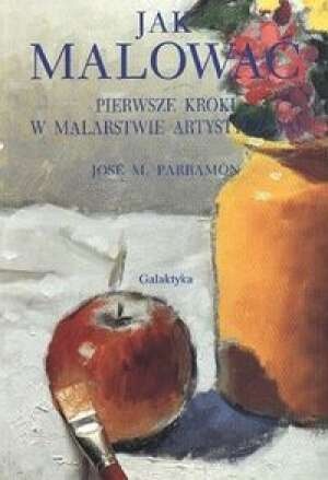 Okładka: Jose M. Parramon - Jak malować