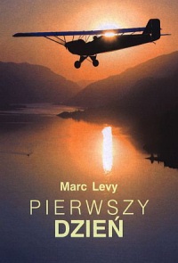 Okładka: Marc Levy - Pierwszy dzień