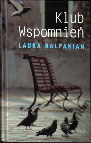 Okładka: Laura Kalpakian - Klub wspomnień