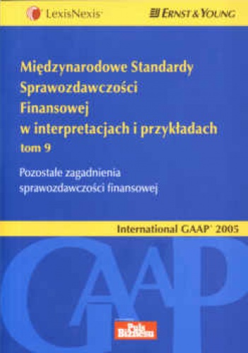 Okładka:  praca zbiorowa - Międzynarodowe Standardy Sprawozdawczości Finansowej w interpretacjach i przykładach. Tom 9 Pozostałe zagadnienia sprawo