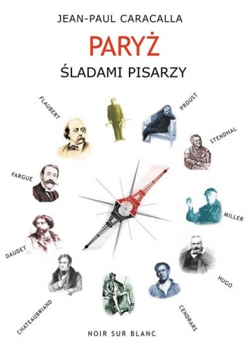 Okładka: Jean-Paul Caracalla - Paryż śladami pisarzy