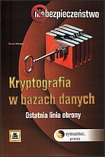 Okładka: Kevin Kenan - Kryptografia w bazach danych. Ostatnia linia obrony.