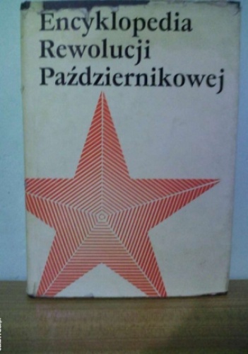 Okładka: Ludwik Bazylow - Encyklopedia Rewolucji Październikowej