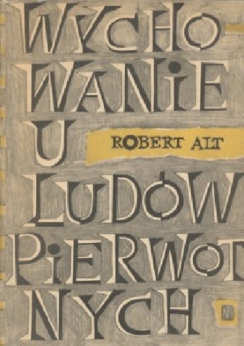 Okładka: Robert Alt - Wychowanie u ludów pierwotnych