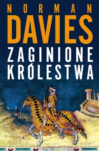 Okładka: Norman Davies - Zaginione królestwa