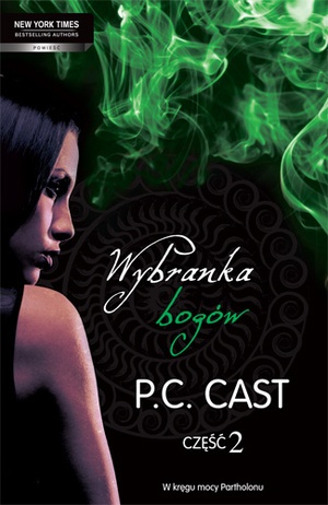 Okładka: Phyllis Christine Cast - Wybranka bogów. Część 2
