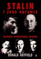 Okładka: Donald Rayfield - Stalin i jego oprawcy