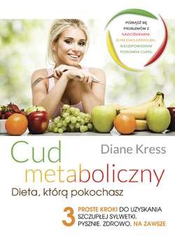 Okładka: Diane Kress - Cud Metaboliczny - dieta, którą pokochasz