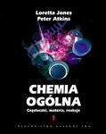 Okładka: Peter William Atkins - Chemia ogólna. Cząsteczki, materia, reakcje. Tom 1