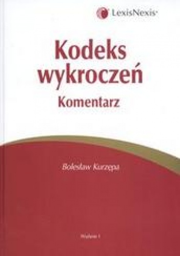 Okładka: Kurzępa Bolesław - Kodeks wykroczeń Komentarz /Komentarze