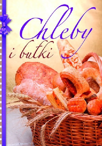 Okładka:  - Chleby i bułki