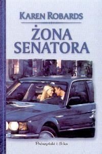 Okładka: Karen Robards - Żona senatora