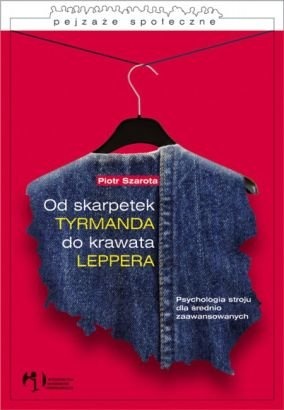 Okładka: Piotr Szarota - Od skarpetek Tyrmanda do krawata Leppera