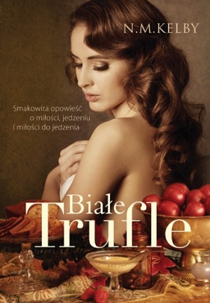 Okładka: N.M. Kelby - Białe trufle