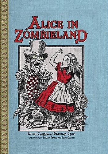 Okładka: Lewis Carroll - Alice in Zombieland