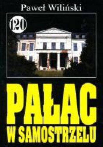 Okładka: Paweł Wiliński - Pałac w Samostrzelu