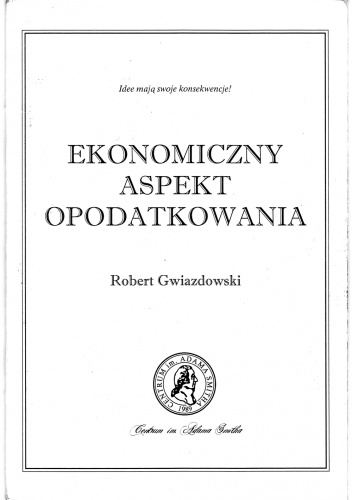Okładka: Robert Gwiazdowski - Ekonomiczny aspekt opodatkowania