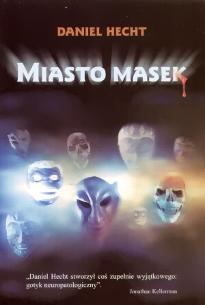 Okładka: Daniel Hecht - Miasto masek