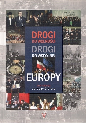 Okładka:  - Drogi do wolności. Drogi do wspólnej Europy 1945-2007