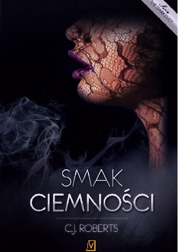 Okładka: C.J. Roberts - Smak ciemności