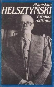 Okładka: Stanisław Helsztyński - Kronika rodzinna