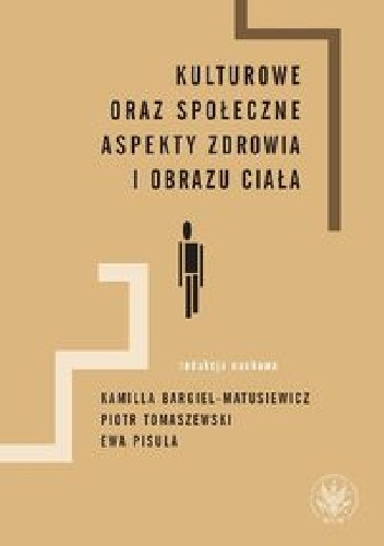 Okładka: Ewa Pisula - Kulturowe oraz społeczne aspekty zdrowia i obrazu ciała