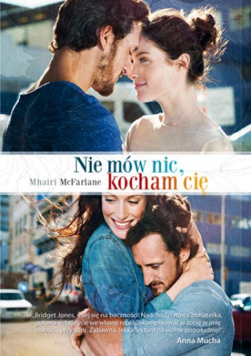 Okładka: Mhairi McFarlane - Nie mów nic, kocham cię