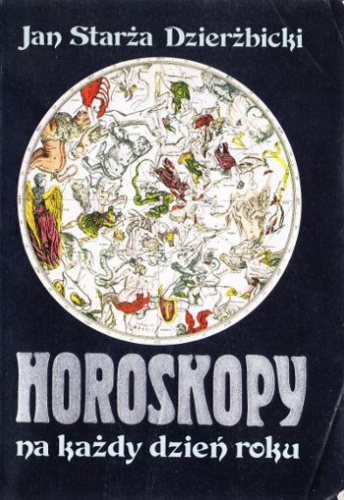 Okładka: Jan Starża-Dzierżbicki - Horoskopy na każdy dzień roku