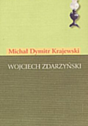 Okładka: Michał Dymitr Krajewski - Wojciech Zdarzyński