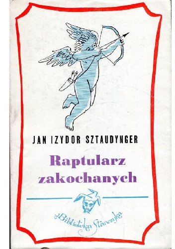 Okładka: Jan Izydor Sztaudynger - Raptularz zakochanych