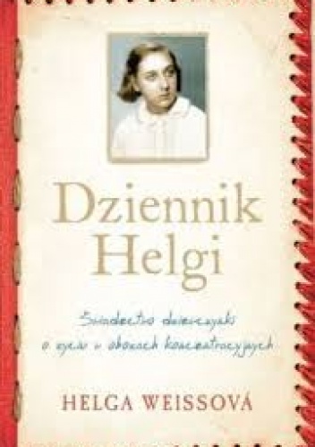 Helga Hoškova-Weissowá - Dziennik Helgi