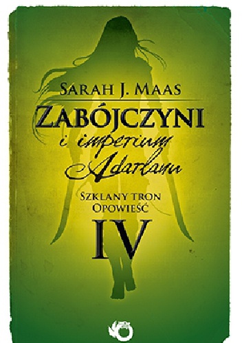 Okładka: Sarah J. Maas - Zabójczyni i Imperium Adarlanu