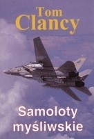 Okładka: Tom Clancy - Samoloty myśliwskie