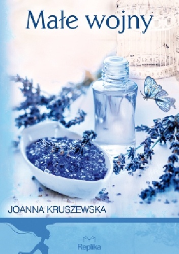 Okładka: Joanna Kruszewska - Małe wojny