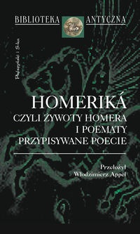 Okładka:  Homer - Homeriká czyli żywoty Homera i poematy przypisywane poecie