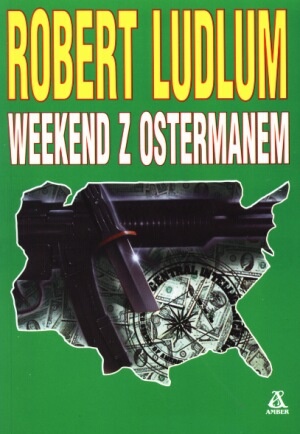 Okładka: Robert Ludlum - Weekend z Ostermanem