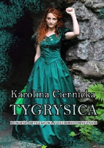 Okładka: Karolina Ciernicka - Tygrysica