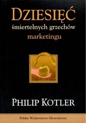Okładka: Philip Kotler - Dziesięć śmiertelnych grzechów marketingu