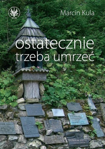 Okładka: Marcin Kula - Ostatecznie trzeba umrzeć