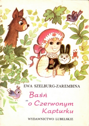 Okładka: Ewa Szelburg-Zarembina - Baśń o Czerwonym Kapturku
